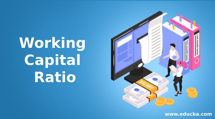 learn about Working Capital Ratio
