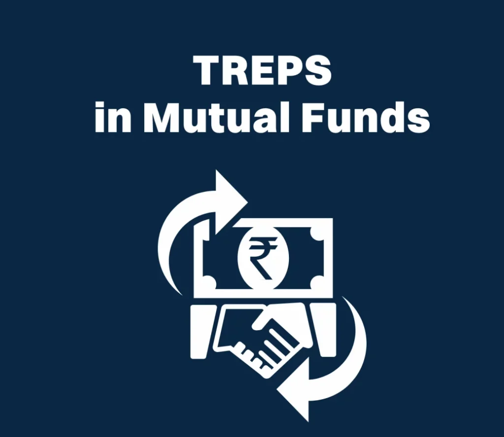 learn about TREPS in Mutual Funds