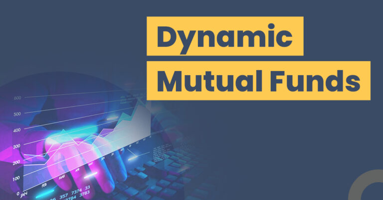 learn about Dyamic Mutual Funds