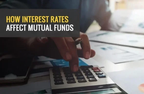 learn about Interest rates and Mutual Funds